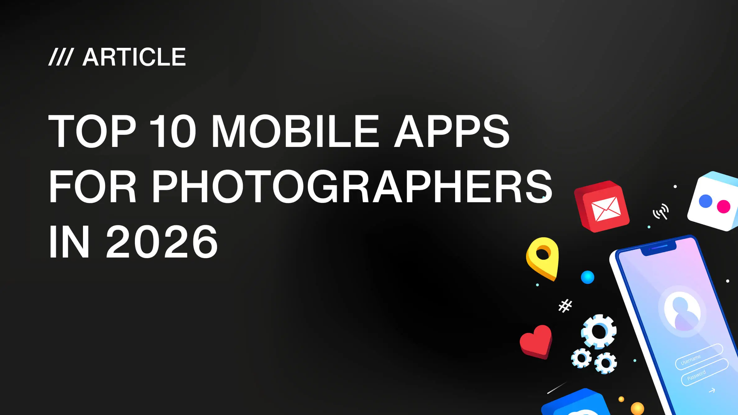 Top 10 Mobile Apps for Photographers in 2026